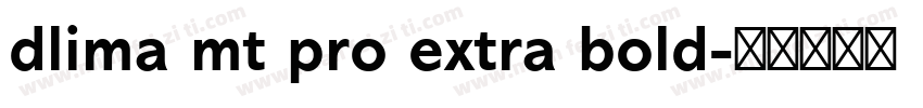 dlima mt pro extra bold字体转换
